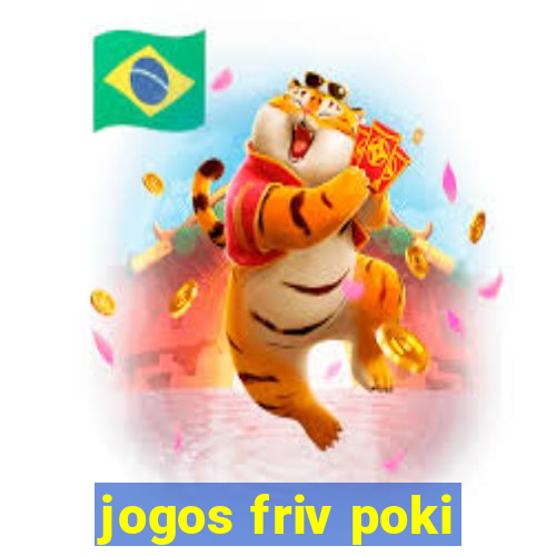 jogos friv poki